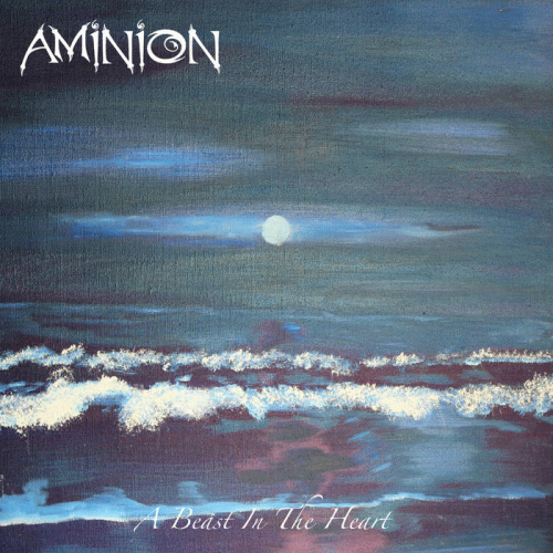 Aminion : A Beast in the Heart